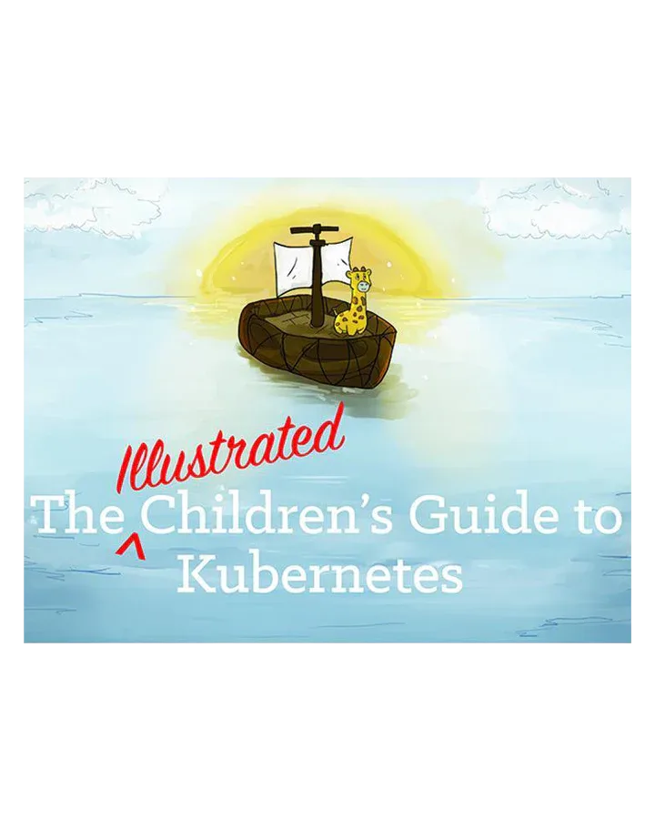 The Illustrated Children's Guide to Kubernetes book from the Kubernetes Merch Museum
